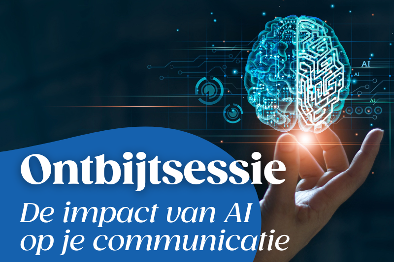 Ontbijtsessie: De impact van AI op je communicatie