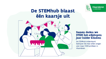 Samen deden we STEM het afgelopen jaar luider klinken De STEMhub ondersteunt  bedrijven die mee willen zorgen voor meer STEM-profielen in Vlaanderen.